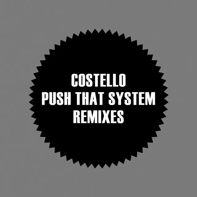 Push That System Remixes