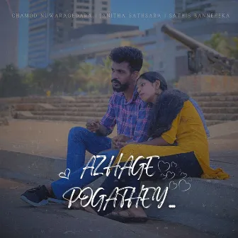 Azhage Pogathey by Janitha Sathsara