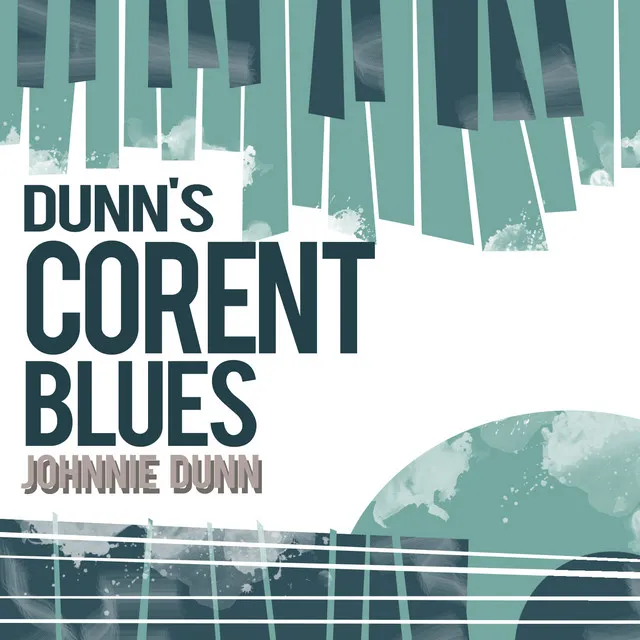 Dunn's Corent Blues