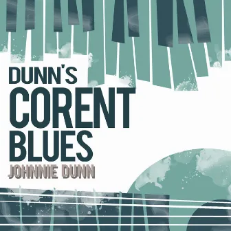 Dunn's Corent Blues by Johnny Dunn