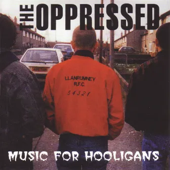 Music For Hooligans by The Oppressed