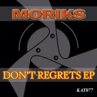 Don't Regrets by Moriks