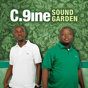 SOUND GARDEN by C.9ine