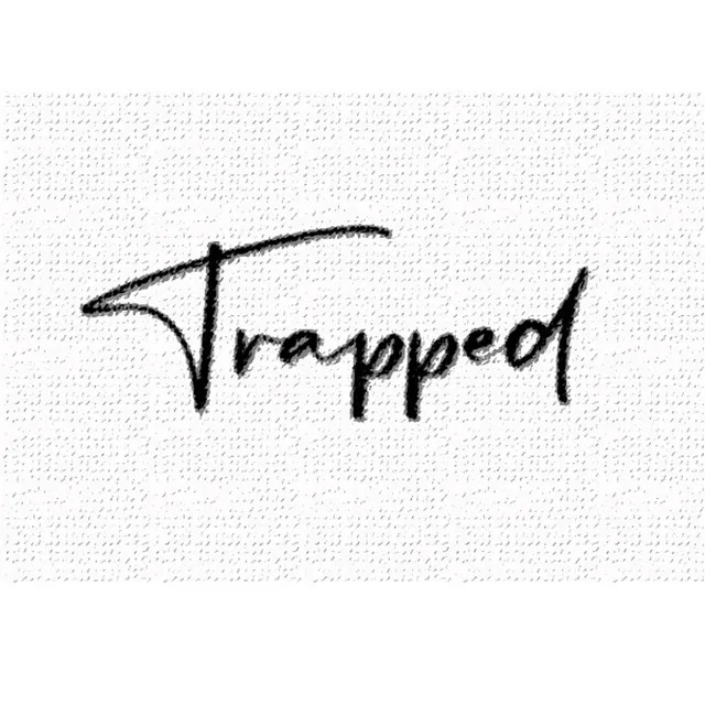 Trapped