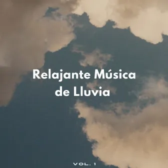 Relajante Música De Lluvia Vol. 1 by Ricky sonido de lluvia