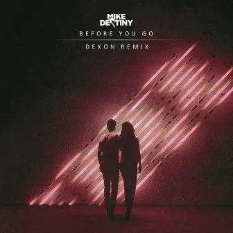 Before You Go (Dekon Remix) by Dekon