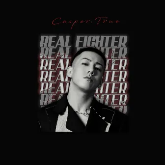 Real Fighter by Casper.True