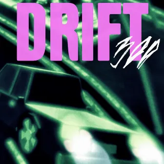 DRIFT#300 by JVRV