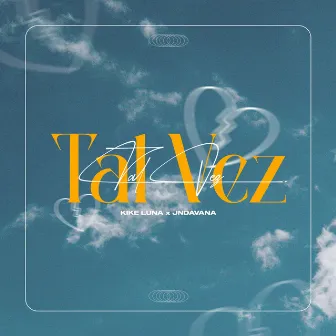 Tal Vez by Jn Davana