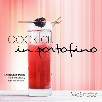 Cocktail In Portofino by McEndoz