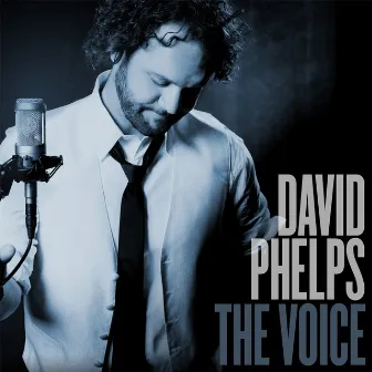 The Voice by David Phelps