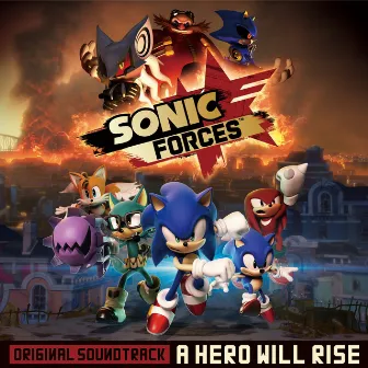 Sonic Forces Original Soundtrack A Hero Will Rise by SEGA SOUND TEAM