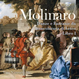 Molinaro: Danze e fantasie da intavolatura di liuto libro I by Simone Molinaro