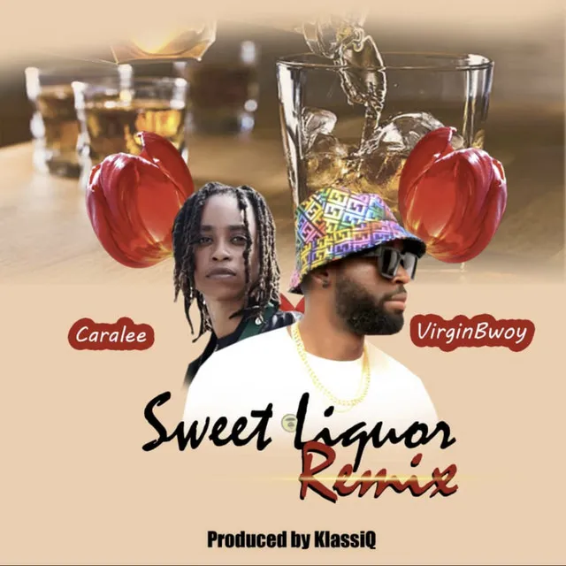 Sweet Liquor - Remix