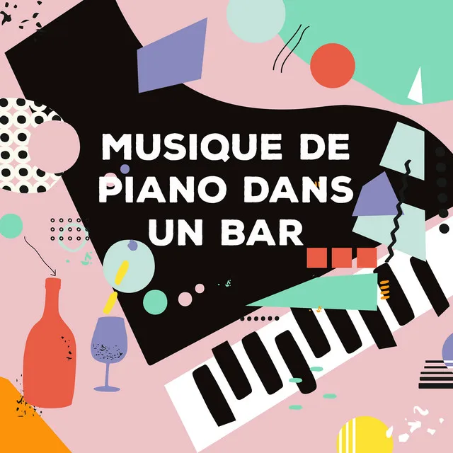 Musique de piano dans un bar - Une nouvelle dose de sons positifs: Musique de fond avec jazz dans un café, Pièces instrumentales douces au piano, Joie de la musique pour les enfants