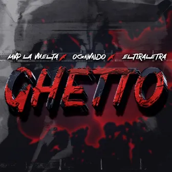 Ghetto by Mvp la Vuelta