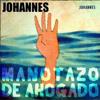 Manotazo de Ahogado by Johannes