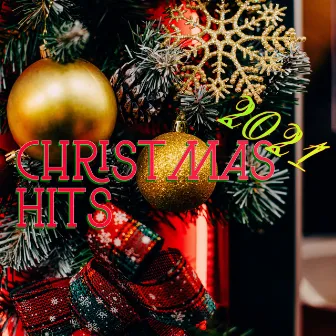 Christmas 2021 Hits by Christmas 2021 Hits