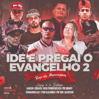 Ide e pregai o Evangelho 2 by Jansen e Renata