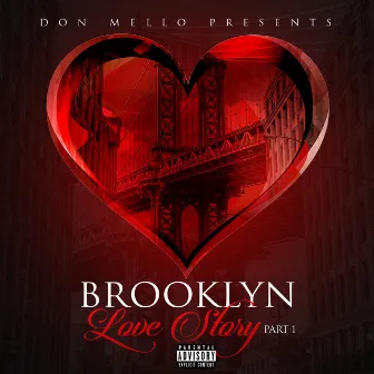 Brooklyn Love Story, Pt. 1 by Don Mello