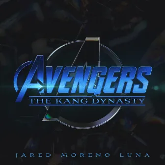 Avengers: The Kang Dynasty (SDCC Announcement) by Jared Moreno Luna