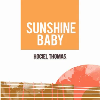 Sunshine Baby by Hociel Thomas