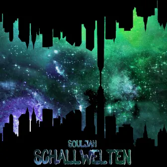 Schallwelten by Souljah