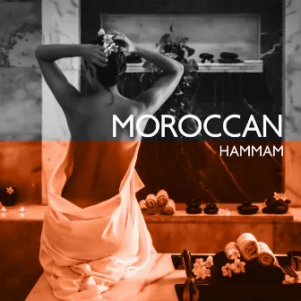 Moroccan Hammam (African Spa Music) by World of Spa Massages