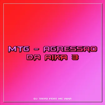 Mtg - Agressão da Aika 3 by Dj Taiyo