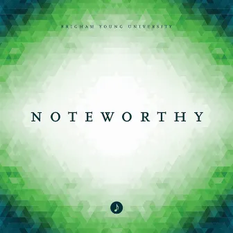 Noteworthy by BYU Noteworthy