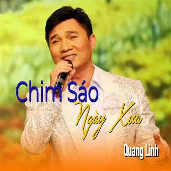 Chim sáo ngày xưa by Quang Linh