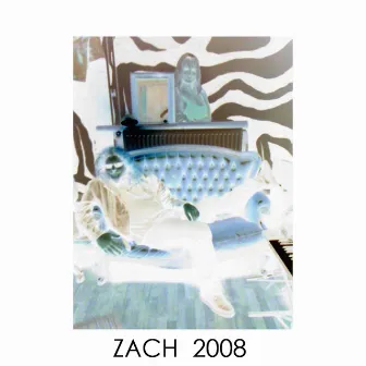 2008 by Zach