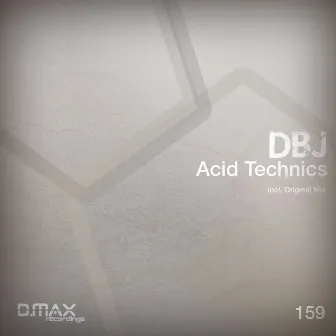 Acid Technics by D.B.J