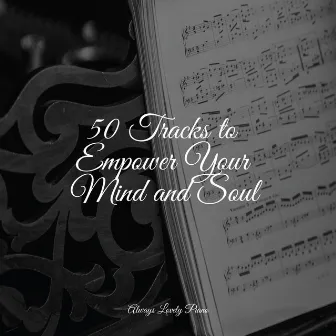 50 Romantic Piano Melodies to Relieve Stress by Piano Soul