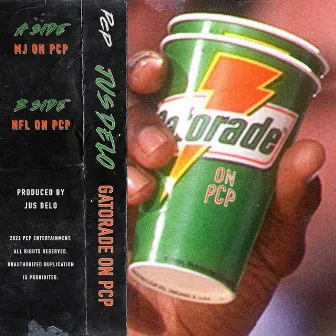 GATORADE ON PCP beat tape by Deloney