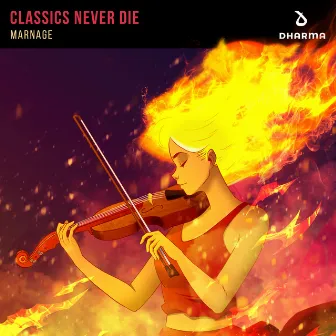 Classics Never Die by Marnage