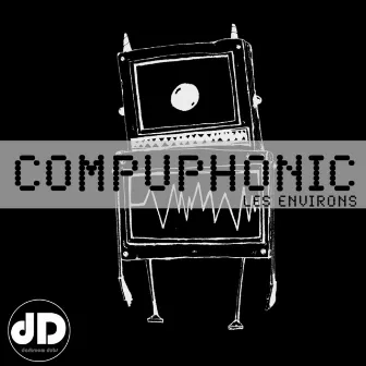 Les Environs EP by Compuphonic