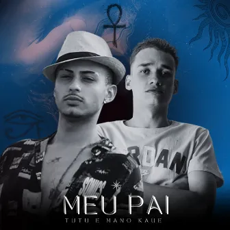 Meu Pai by TUTU