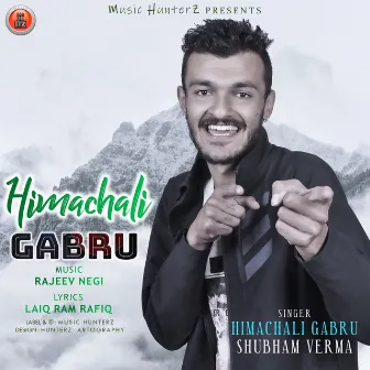 Himachali Gabru by Himachali Gabru Shubham Verma