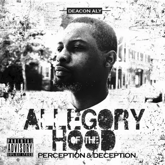 Allegory of the Hood by Deacon Aly