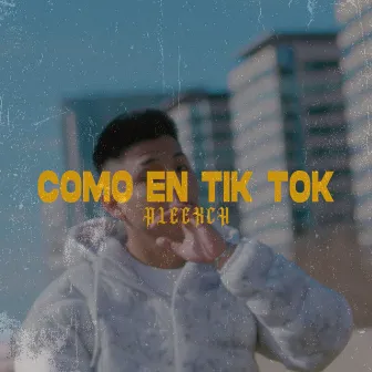 Como en Tiktok by Alex Ch