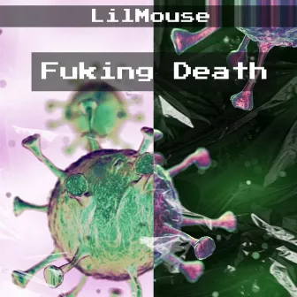 Fuking death by Lil Mouse