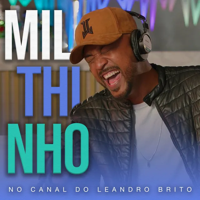 Milthinho no Canal do Leandro Brito (Ao Vivo)