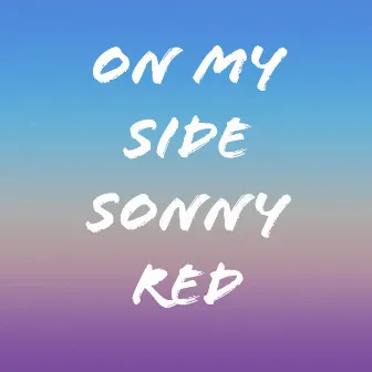 On My Side by Sonny Red 615