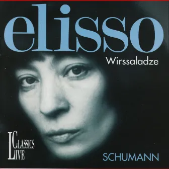 Schumann: Elisso Wirssaladze by Eliso Virsaladze