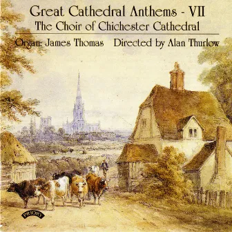 Great Cathedral Anthems, Vol. 7 by James Thomas