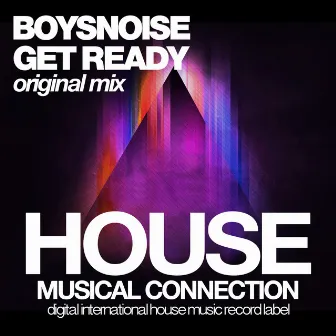 Get Ready by Boys Noise