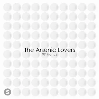 99 Francs by The Arsenic Lovers