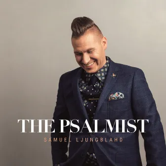 The Psalmist by Samuel Ljungblahd