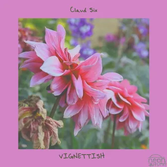 Vignettish by Claud Six